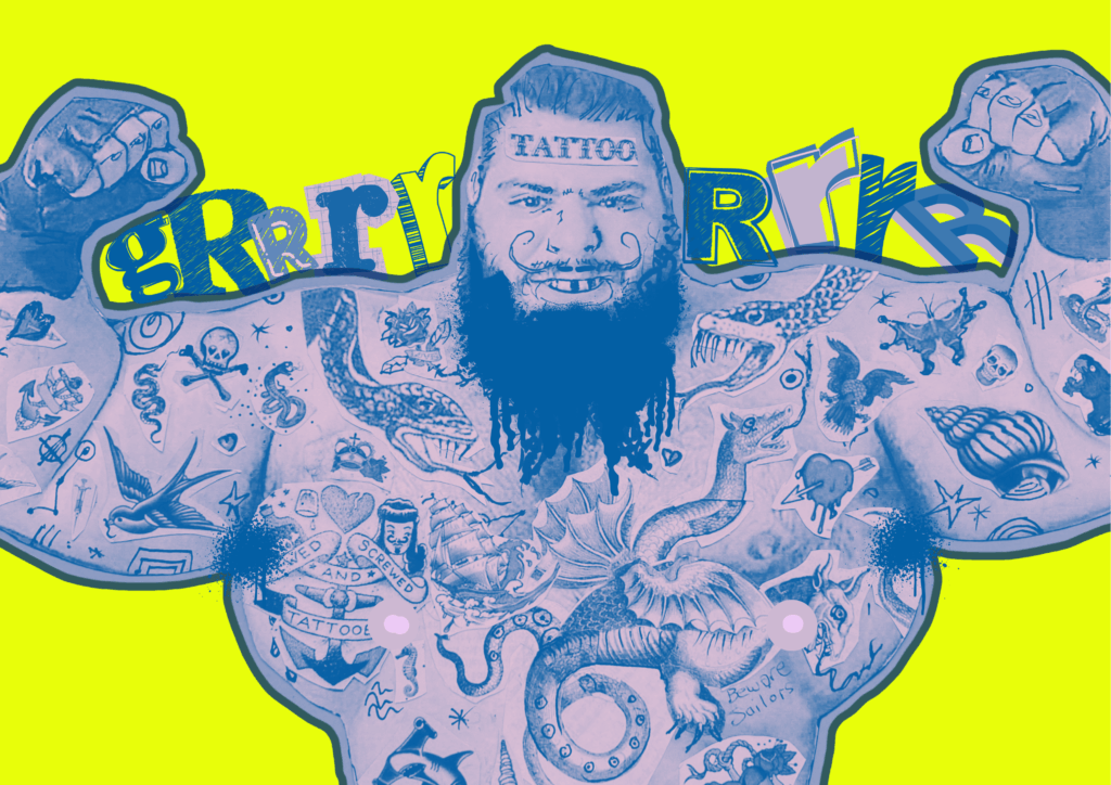 A bearded man covered in tattoos holds his arms up. He is in blue hues on a yellow background. The text Grrrrrrr goes across his shoulders. 